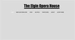 Desktop Screenshot of elginoperahouse.com